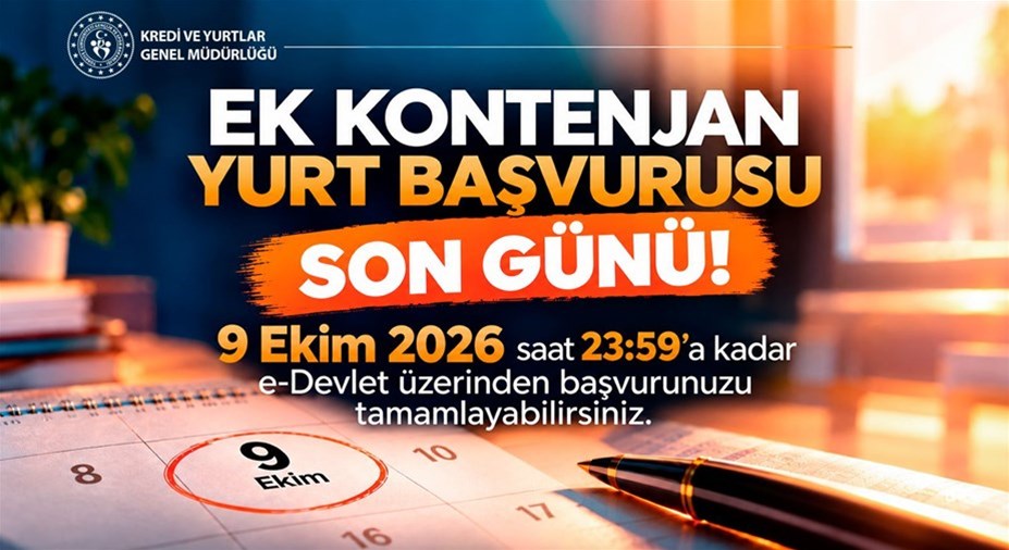 Ek Kontenjan Yurt Başvuruları Bugün Sona Eriyor!