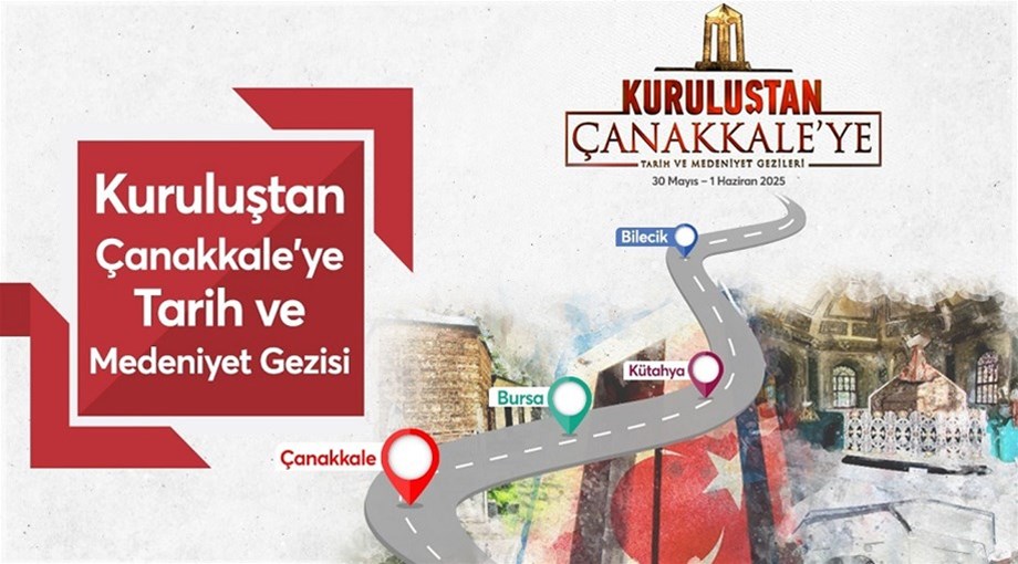 Kuruluştan Çanakkale'ye Tarih ve Medeniyet Gezisi